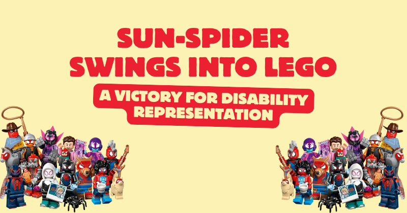 Sun-Spider Swings Into LEGO: A Victory for Disability Representation